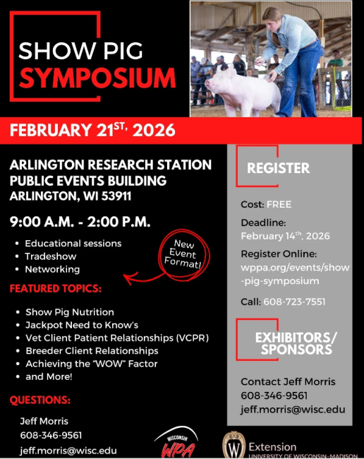 Show Pig Symposium – Feb 21, 2026

Join us at the Arlington Research Station from 9:00 a.m. to 2:00 p.m. for a day of learning, networking, and a tradeshow. Topics include nutrition, jackpot tips, VCPR, breeder-client relationships, and more! 

Cost: FREE | Register by Feb 14